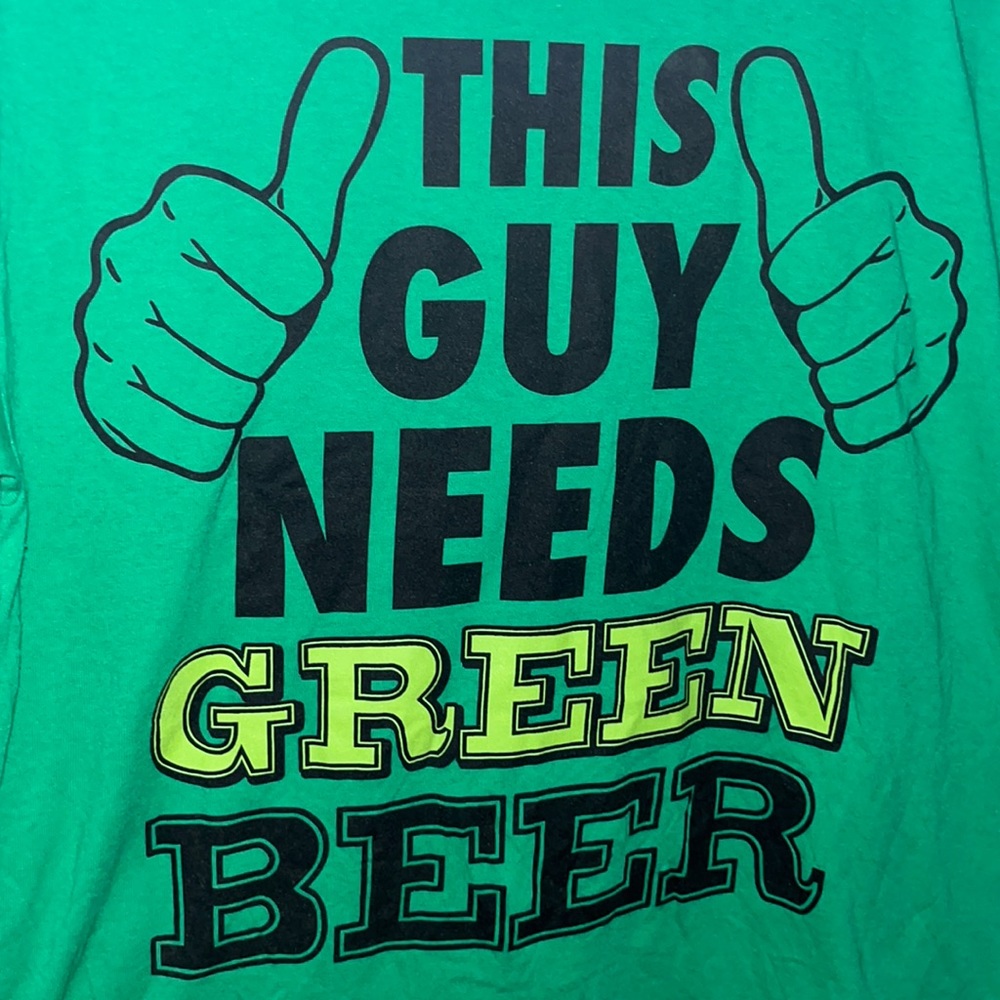 This Guy Needs Green Beer T-Shirt